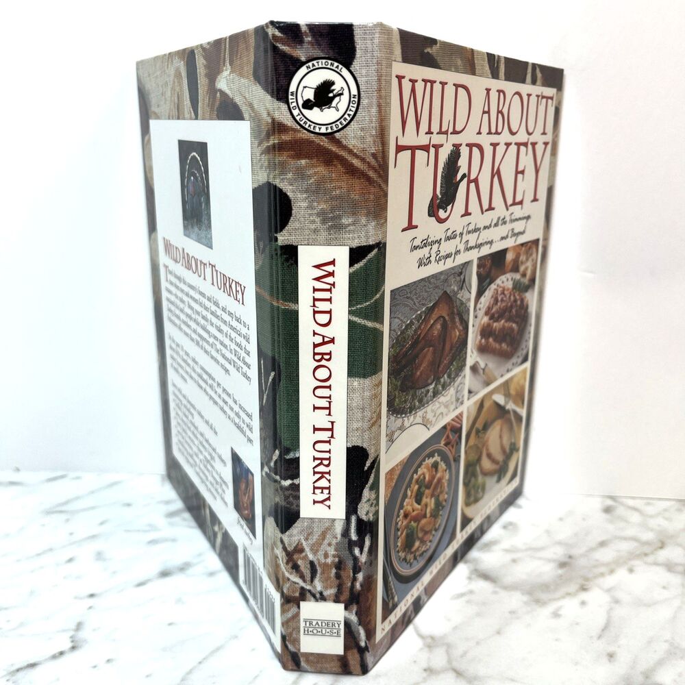Wild about Turkey Cookbook by National Wild Turkey Federation 1996 Hardcover - Picture 3 of 12